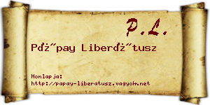 Pápay Liberátusz névjegykártya
